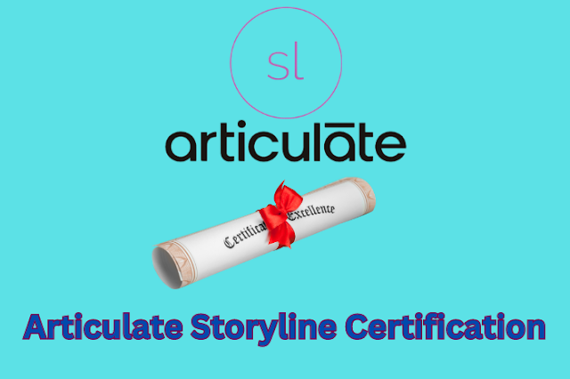 Articulate Storyline Certification