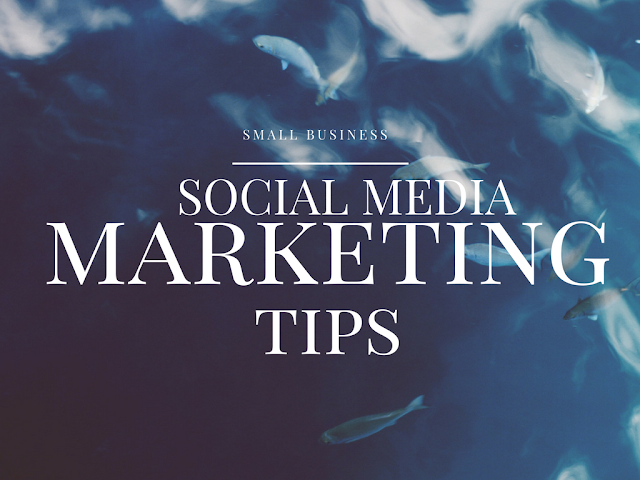 Tips for Social Media Marketing For Small Business