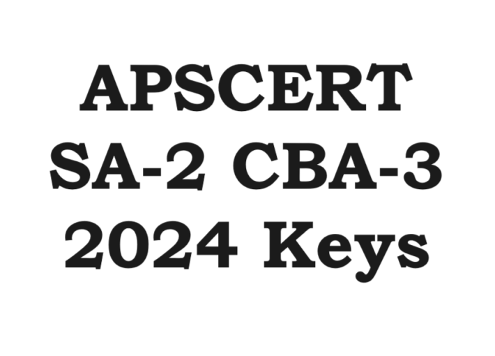 APSCERT SA-2 /CBA-3 Question Papers 2024 Keys