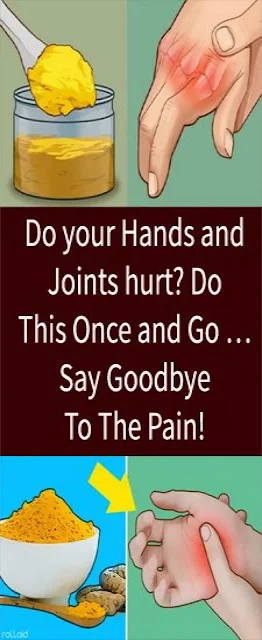 Do your Hands and Joints hurt? Do This Once and Go … Say Goodbye To The Pain!