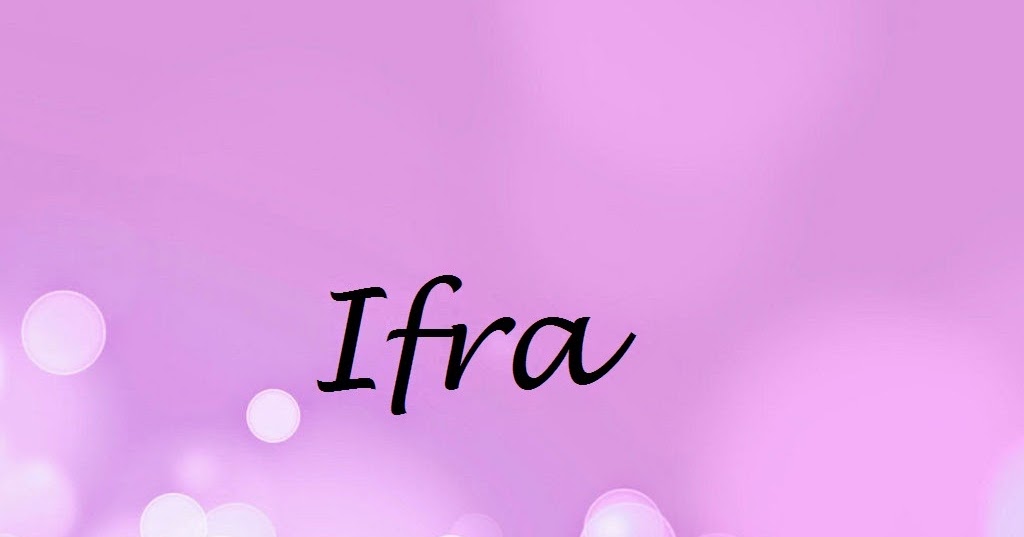 Ifra Name Wallpapers Ifra  Name Wallpaper Urdu Name Meaning Name 