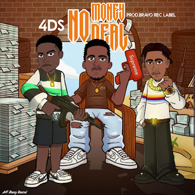 4DS – No Money No Deal |Download MP3