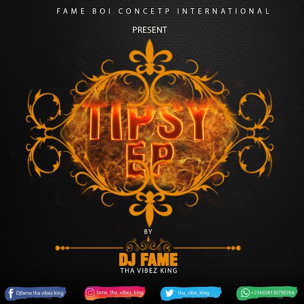 [DJ MIX] DJ FAME - TIPSSY EP MIX