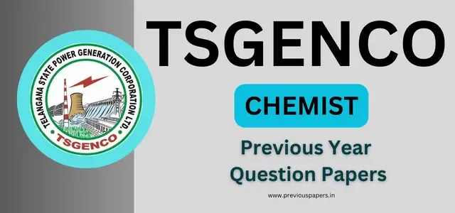 TSGENCO Chemist Previous Question Papers and Exam Notes PDF 2016, 2020, 2023