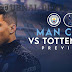 Prediksi Manchester City vs Tottenham Hotspur , Minggu 14  Februari 2021 Pukul 00.30 WIB @Mola TV