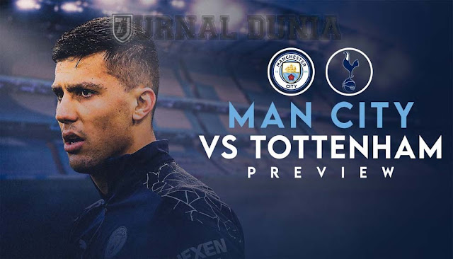 Prediksi Manchester City vs Tottenham Hotspur , Minggu 14  Februari 2021 Pukul 00.30 WIB @Mola TV