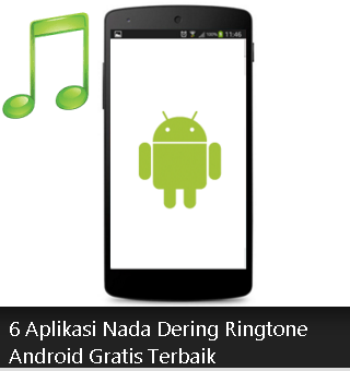 6 Aplikasi Nada Dering Ringtone Android Gratis Terbaik