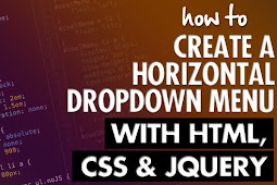 Cara Menciptakan Drop Down Sajian Horizontal Di Blog