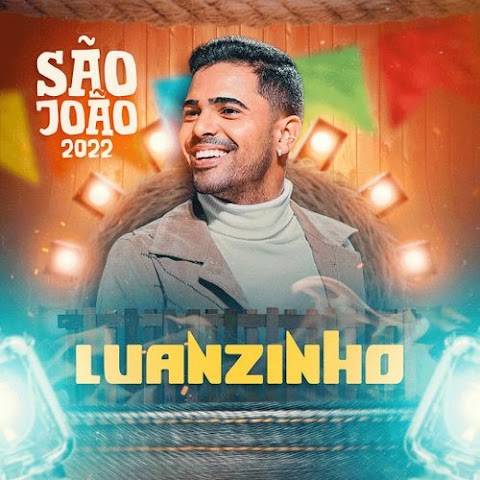 Luanzinho - CD São João 2022