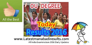 OU Degree Bcom Results 2016,OU Degree 1st 2nd 3rd Year Results 2016 Date,OU Degree Results 2016 Announcement Date,