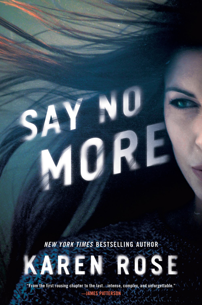 Book Review: Say No More (Sacramento #2) by Karen Rose | About That Story