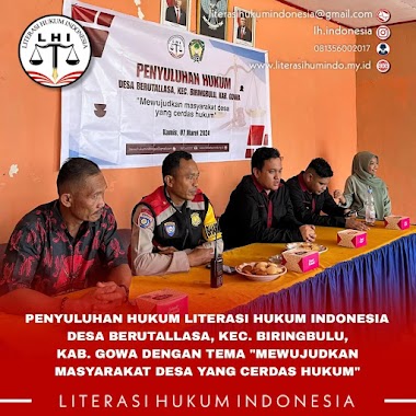 PENYULUHAN HUKUM LITERASI HUKUM INDONESIA DESA BERUTALLASA, KEC. BIRINGBULU, KAB. GOWA DENGAN TEMA "MEWUJUDKAN MASYARAKAT DESA YANG CERDAS HUKUM"