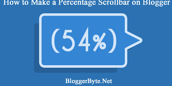 How to Make a Percentage Scrollbar on Blogger