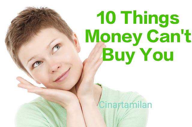 10 Things Money Can't Buy You