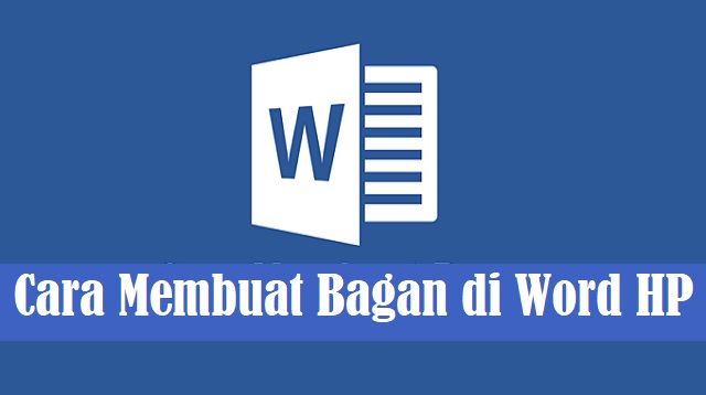 Cara Membuat Bagan di Word HP