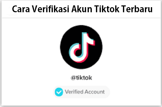 Cara Verifikasi Akun TikTok