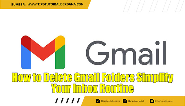 How to Delete Gmail Folders Simplify Your Inbox Routine