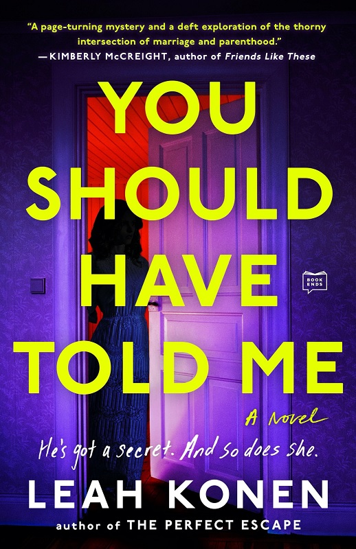 You are currently viewing You Should Have Told Me by Leah Konen