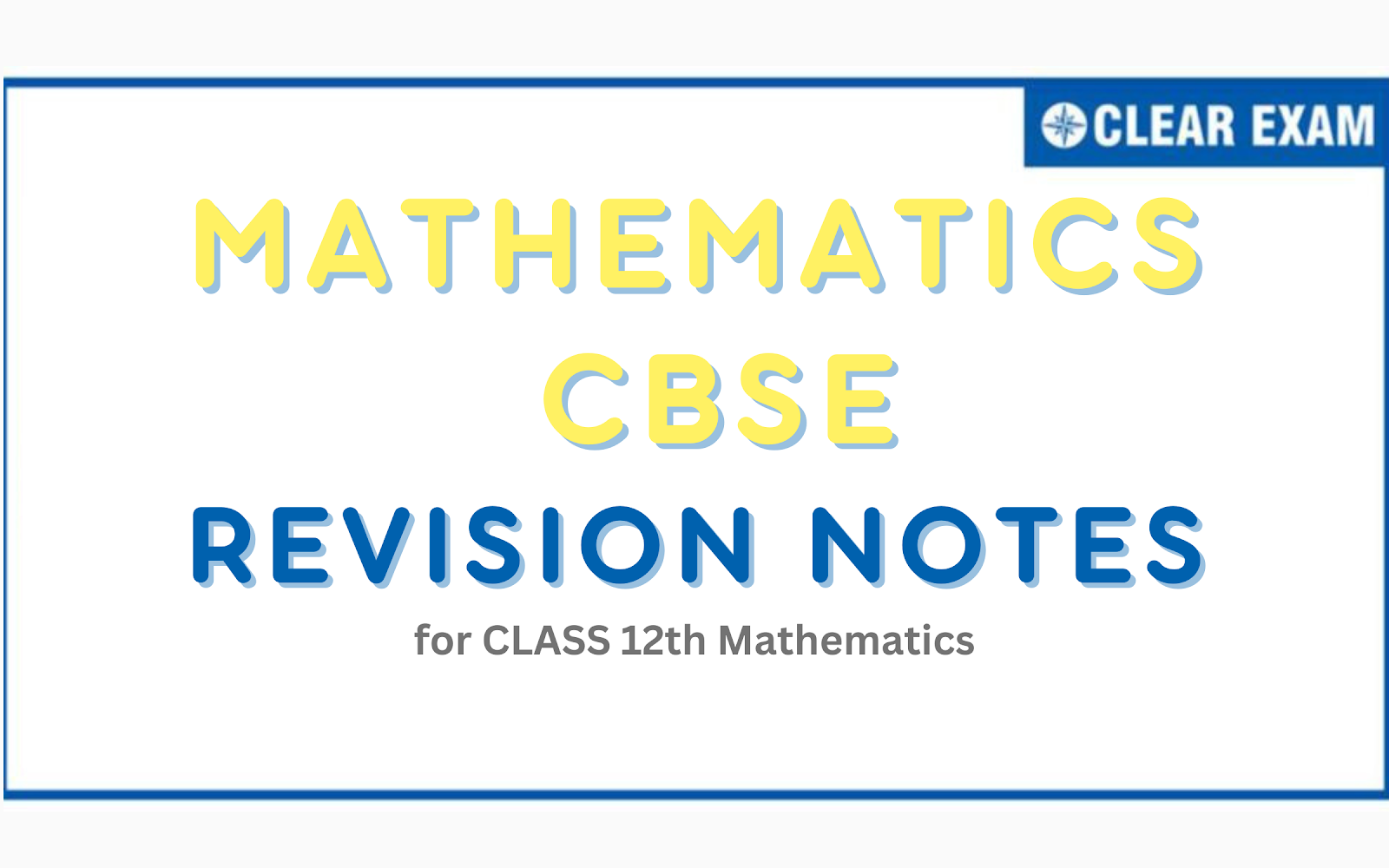 CBSE Class 12 Mathematics Revision Notes