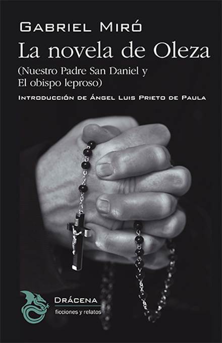 La novela de Oleza (Nuestro Padre San Daniel y El obispo leproso), de Gabriel Miró