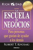 ESCUELA DE NEGOCIOS - ROBERT KIYOSAKI [PDF] [MEGA]