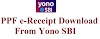How to download PPF receipt from Yono SBI