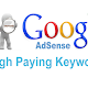 Cara Memperoleh “High Paying Keyword Google Adsense”