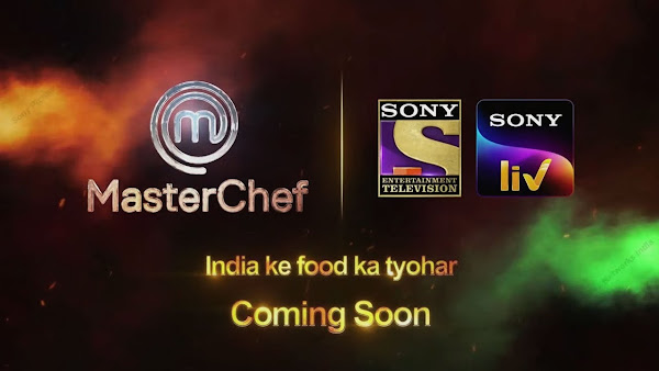 Sony TV new Comedy show MasterChef India Season 7 (2023) sony tv show, story, timing, TRP rating this week.