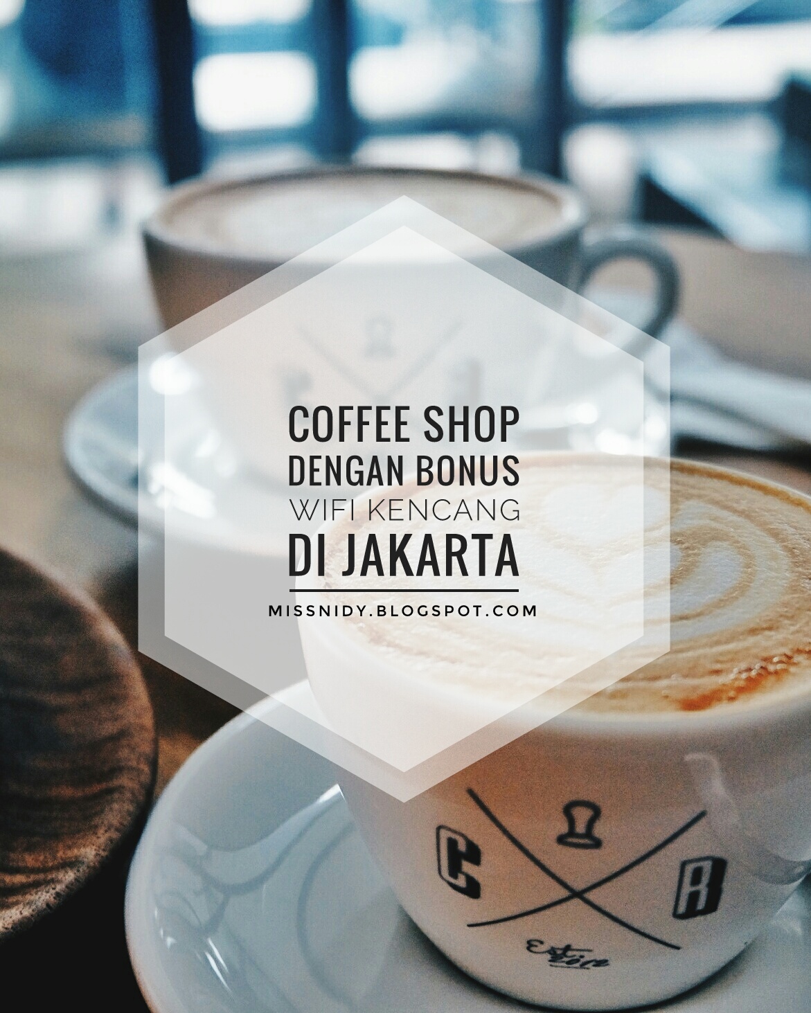 Coffee Shop Dengan Bonus WiFi Kencang Di Jakarta Nidyholic