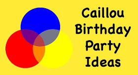 Ideas for hosting a Caillou themed party-games and more