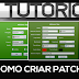 TUTORIAL: COMO CRIAR PATCHS