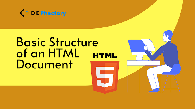 Basic Structure of an HTML Document - Code Phactory