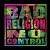 #Especial: Bad Religion - No Control: "Reformando el sonido del descontento y rebeldía"