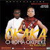 Music: Chioma Okereke – Okaka ft Fortune Ebel [@okereke_chi @fortuneebel]