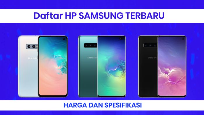  Daftar Harga dan Spesifikasi HP Samsung Terbaru 2019 