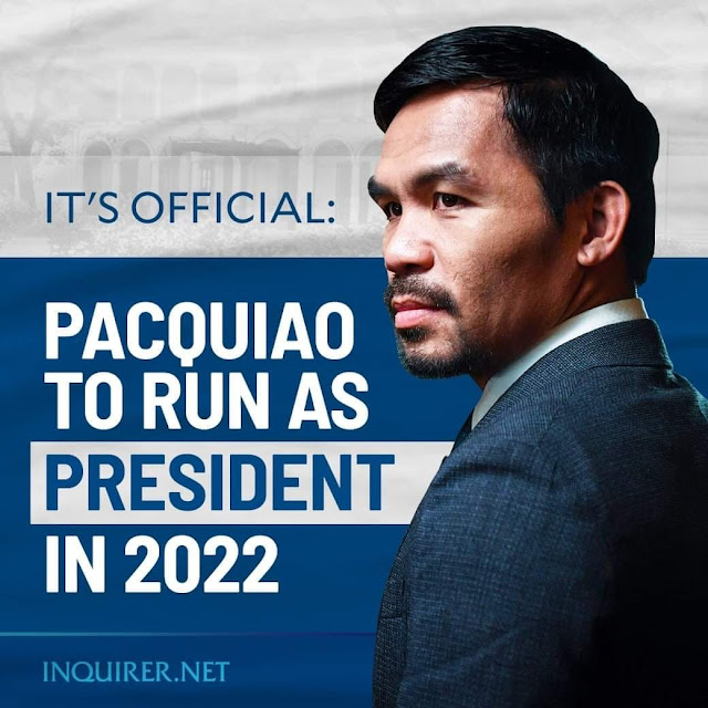 bintang tinju Manny Pacquiao mengatakan pada hari ini Pacquiao Mencalonkan Diri Sebagai Presiden Filipina pada Pilpres 2022