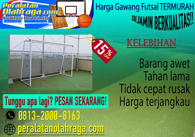 Daftar Harga Gawang Futsal Terbaru, Daftar Harga Gawang Futsal Termurah, Harga Gawang Futsal Terbaru, Jual Gawang Futsal Berkualitas, Jual Gawang Futsal Termurah