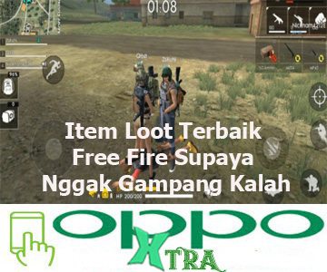 Item Loot Terbaik Free Fire Supaya Nggak Gampang Kalah