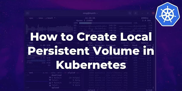 How to Create Local Persistent Volume in Kubernetes