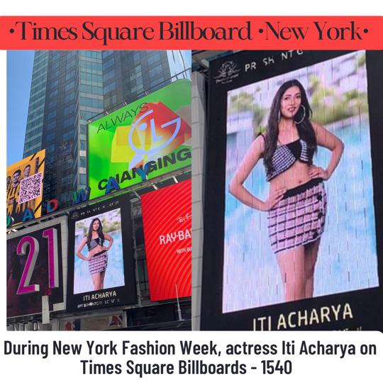 Iti Acharya from Jaipur features on the New York City Times Square billboard during New York Fashion Week 