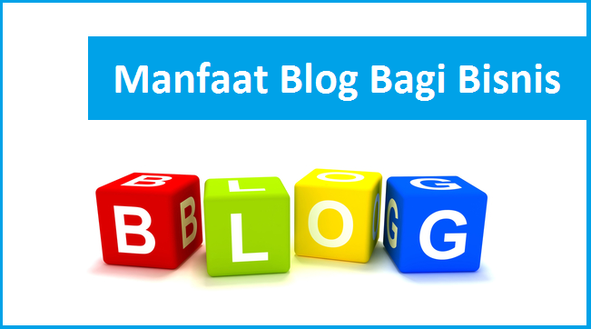 Manfaat Blog Bagi Bisnis