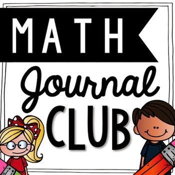 http://www.teacherspayteachers.com/Product/Math-Journal-Club-1546097