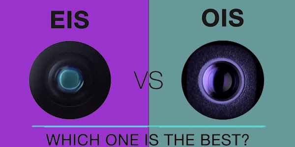 The Ultimate Guide To Camera Features On Smartphones: OIS vs EIS