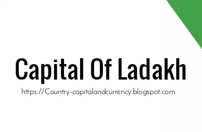 Capital of Ladakh