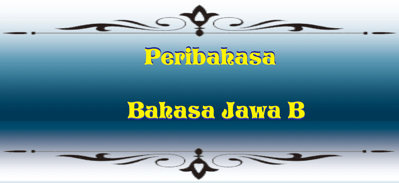 Peribahasa Bahasa Jawa - B