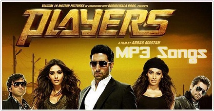 Players (2012) Hindi Movie Mp3 Song Download