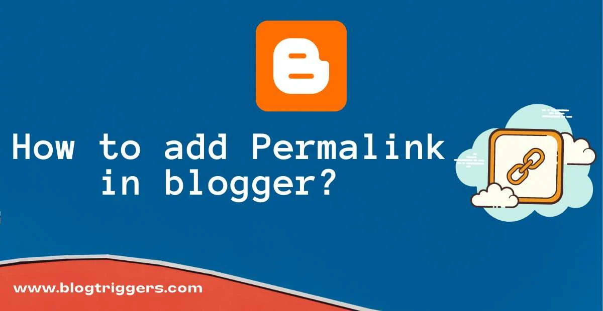 What is Permalink? How to change Permalink in blogger