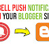 How to Add Bell Push Notification Icon on Blogger || Blogger Blog May Web Push Notification Bell Icon Kasay Enable Kare