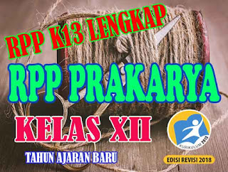 RPP Prakarya Kelas 12 Kurikulum 2013 Revisi 2018