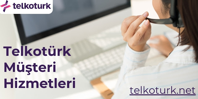 Telkotürk Müşteri Hizmetleri